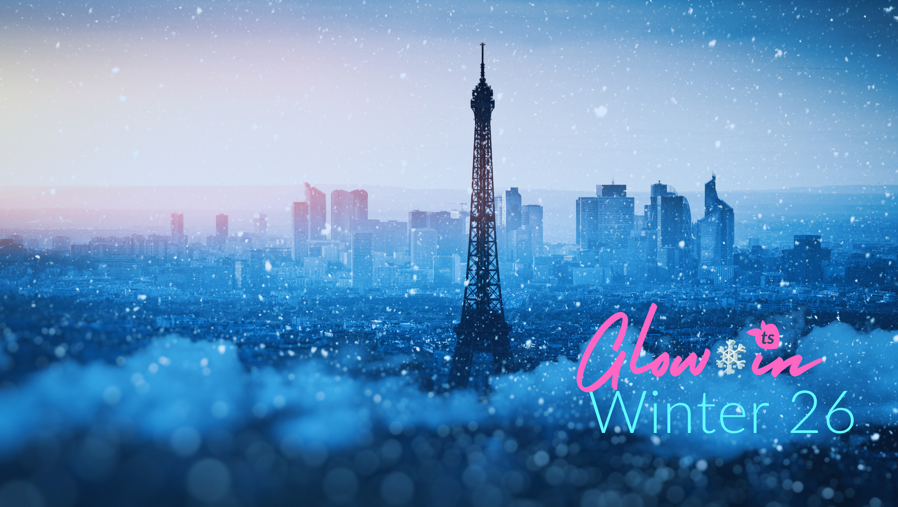 Cityscape with Eiffel Tower at night, text 'Glow in Winter 26' on a blue snowy background